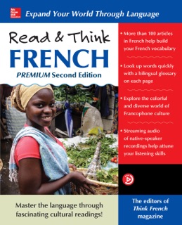 Read & Think French, Premium Second Edition by The Editors of Think French! magazine