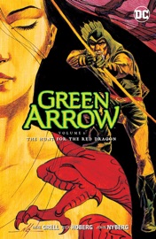 Green Arrow Vol. 8: The Hunt for the Red Dragon - Mike Grell, Rick Hoberg, John Nyberg, Frank Springer & Pablo Marcos