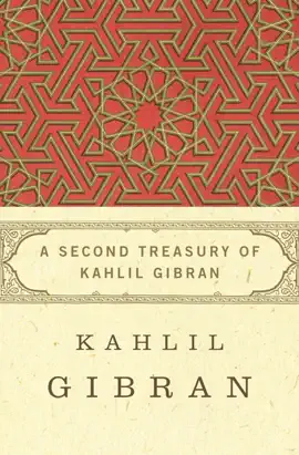 Read: Book A Second Treasury of Kahlil Gibran