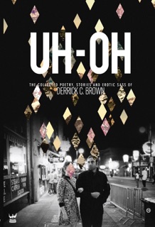 UH-OH by Derrick C. Brown