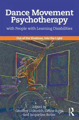 Dance Movement Psychotherapy with People with Learning Disabilities