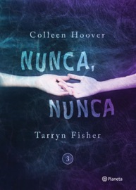 Nunca, nunca 3 - Colleen Hoover & Tarryn Fisher by  Colleen Hoover & Tarryn Fisher PDF Download