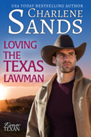 Charlene Sands - Loving the Texas Lawman artwork