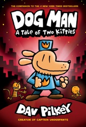Download Dog Man: A Tale of Two Kitties: From the Creator of Captain Underpants (Dog Man #3)