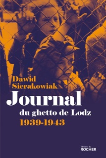 Journal du ghetto de Lodz by Dawid Sierakowiak & Mona De Pracontal