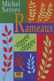 Rameaux - Michel Serres