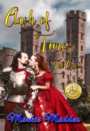 Clash of Times: The Quest - Markie Madden