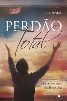 Capa do livro Perdão Total de R.T. Kendall