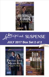 Harlequin Love Inspired Suspense July 2017 - Box Set 2 of 2 - Elizabeth Goddard, Maggie K. Black & Jessica R. Patch