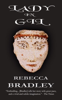 Lady in Gil by Rebecca Bradley