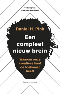 Een compleet nieuw brein by Daniel H. Pink
