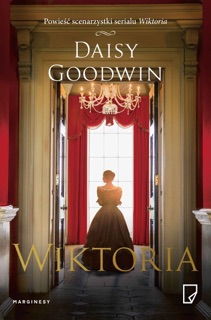 Wiktoria by Daisy Goodwin
