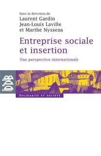 Entreprise sociale et insertion by Laurent GARDIN, Jean-Louis Laville, Marthe Nyssens & Various Authors