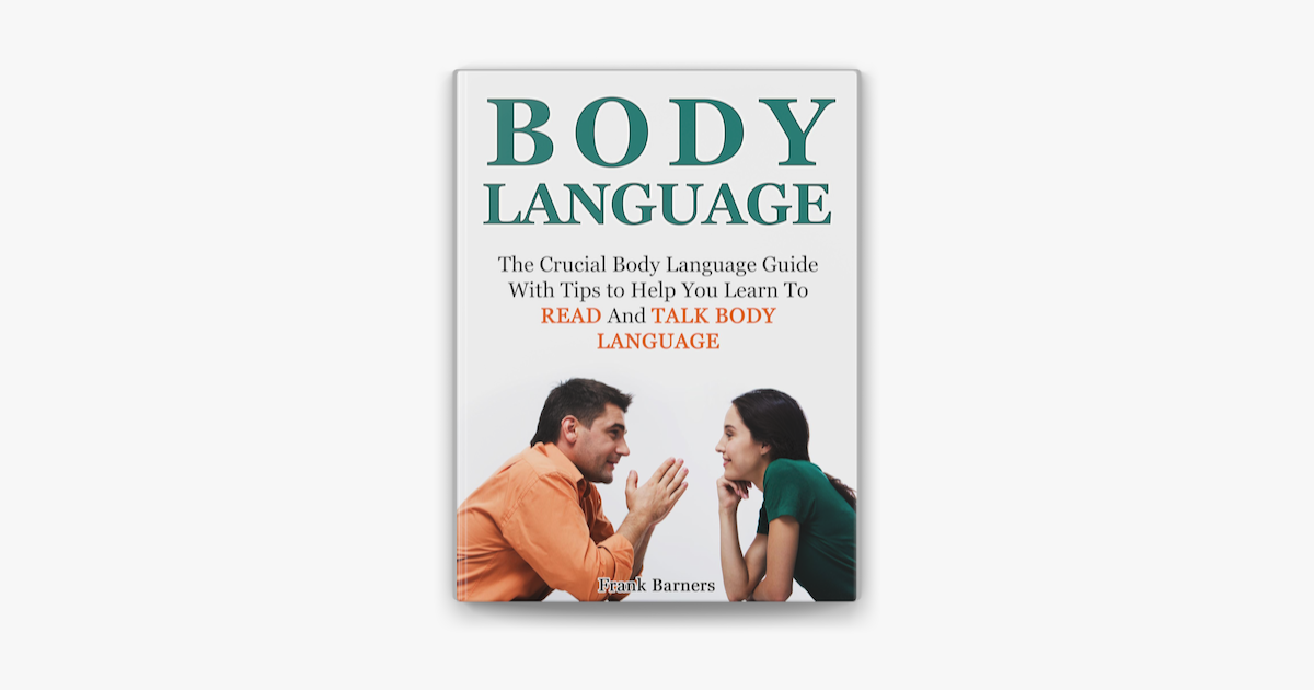 ‎Body Language: The Crucial Body Language Guide With Tips to Help You ...