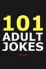 101 Adult Jokes - Jack Jokes