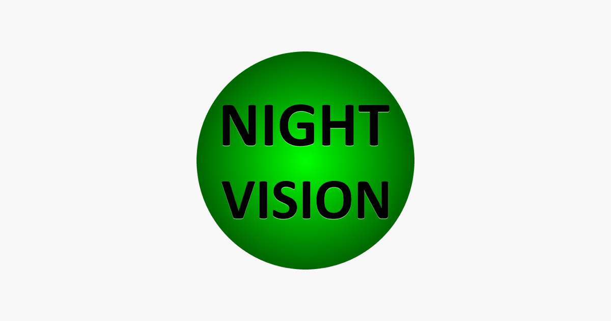 ‎NIGHT VISION! on the App Store