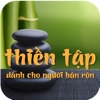 Thiền tập cho người bận rộn - Pháp môn Làng Mai - Thích Nhất Hạnh