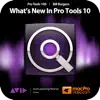 Course For Pro Tools 10 100 - What's New In Pro Tools 10