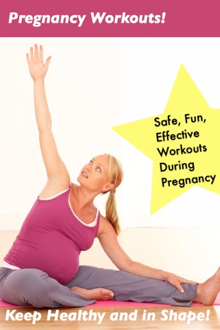 Pregnancy Workouts - Safe, Effective, Fun Workouts During Pregnancy