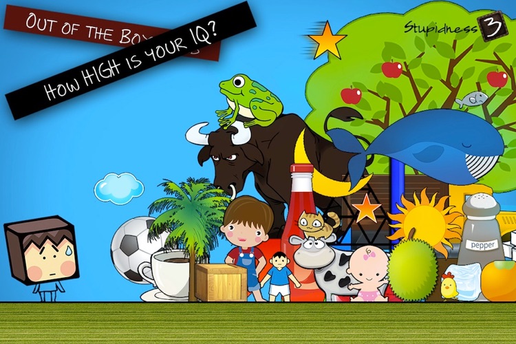 Stupidness 3