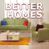 Better Homes