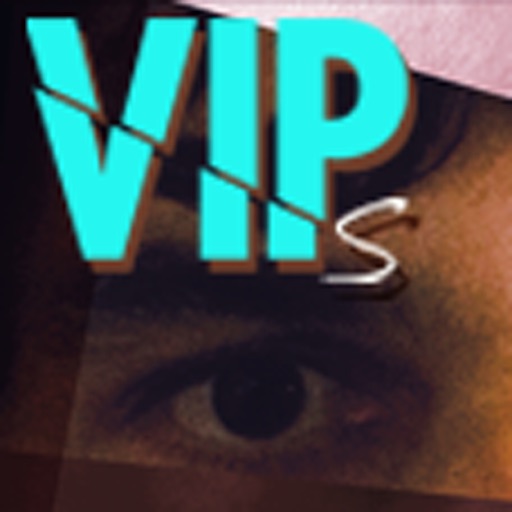 VIPs