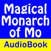 Magical Monarch of Mo - Audio Book