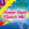 Simon Says Touch Me