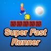 Super Fast Runner