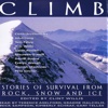 Climb: Stories of Survival From Rock, Snow and Ice (Audiobook)