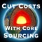 Cut Costs With Core Sourcing