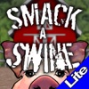 Smack A Swine Lite