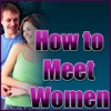 How to Meet Women