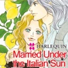 Married Under the Italian Sun 2 (HARLEQUIN)