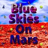 Blue Skies on Mars