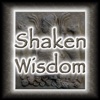 Shaken Wisdom