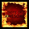 Taste Of Awesome