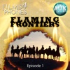 Flaming Frontiers - Episode 1 'The River Runs Red' - Films4Phones