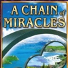 A CHAIN OF MIRACLES