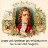 Leben und Abenteuer des weltbekannten Seeräubers Bob Singleton von  Daniel Defoe  - eBook