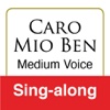 Caro Mio Ben, Giordani (Medium Voice & Piano - Sing-Along)