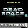 Game Guide For Dead Space 2