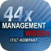 44 x Management-Wissen – ITIL Kompakt