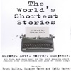 The World's Shortest Stories (Audiobook)