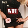 Facts of WIFE - Now every man can be the perfect husband or boyfriend!