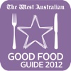 The West Australian Good Food Guide 2012
