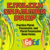 English Grammar Drop: Practice Plural, Possessive, and Plural Possessive Noun Forms