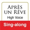 Après un Rêve, Fauré (High Voice & Piano - Sing-Along)