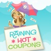 Raining Hot Coupons