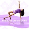 Yoga For Urban Living